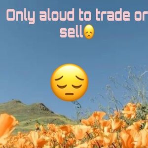 TRADES AND SALES ONLY STARTING TODAY😞